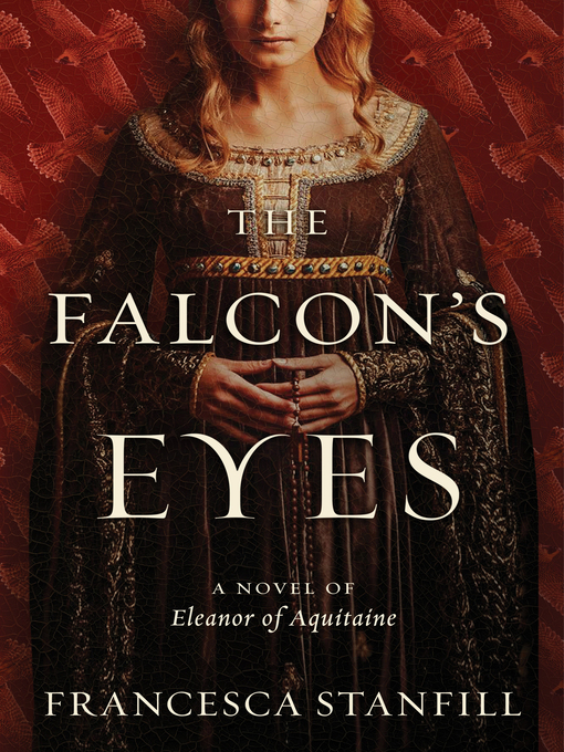 Title details for The Falcon's Eyes by Francesca Stanfill - Wait list